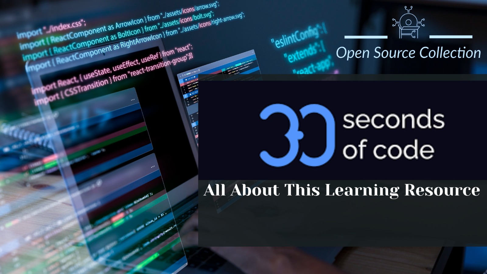30 Seconds Of Code- All About This Learning Resource